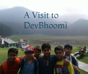 The Visit To Devbhoomi